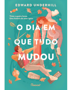 O DIA EM QUE TUDO MUDOU