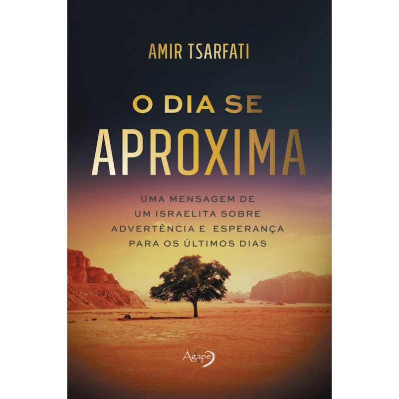 O DIA SE APROXIMA - UMA MENSAGEM DE UM ISRAELITA SOBRE ADVERTÊNCIA E ESPERANÇA PARA OS ÚLTIMOS DIAS