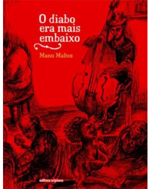 O DIABO ERA MAIS EMBAIXO