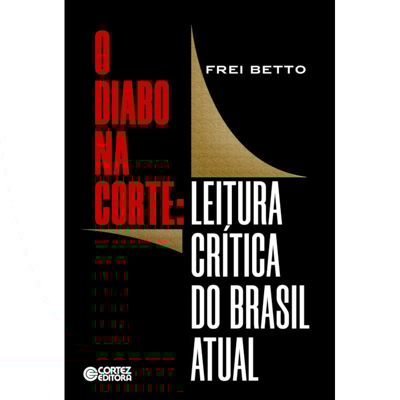 O diabo na corte: leitura crítica do Brasil atual