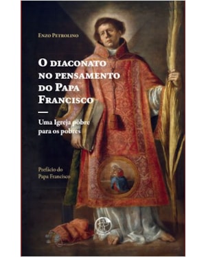 O diaconato no pensamento do papa francisco:: uma igreja pobre para os pobres