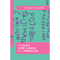 O DIÁLOGO ENTRE O ENSINO E A APRENDIZAGEM