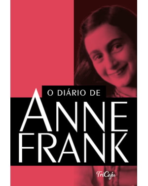 O DIÁRIO DE ANNE FRANK