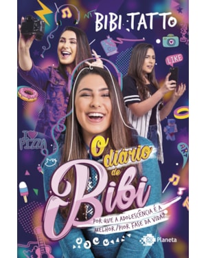 O DIÁRIO DE BIBI: PORQUE A ADOLESCÊNCIA É A MELHOR/PIOR FASE DA VIDA?