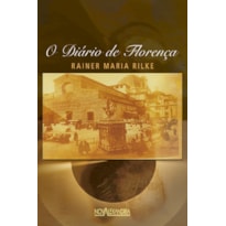 O DIÁRIO DE FLORENÇA