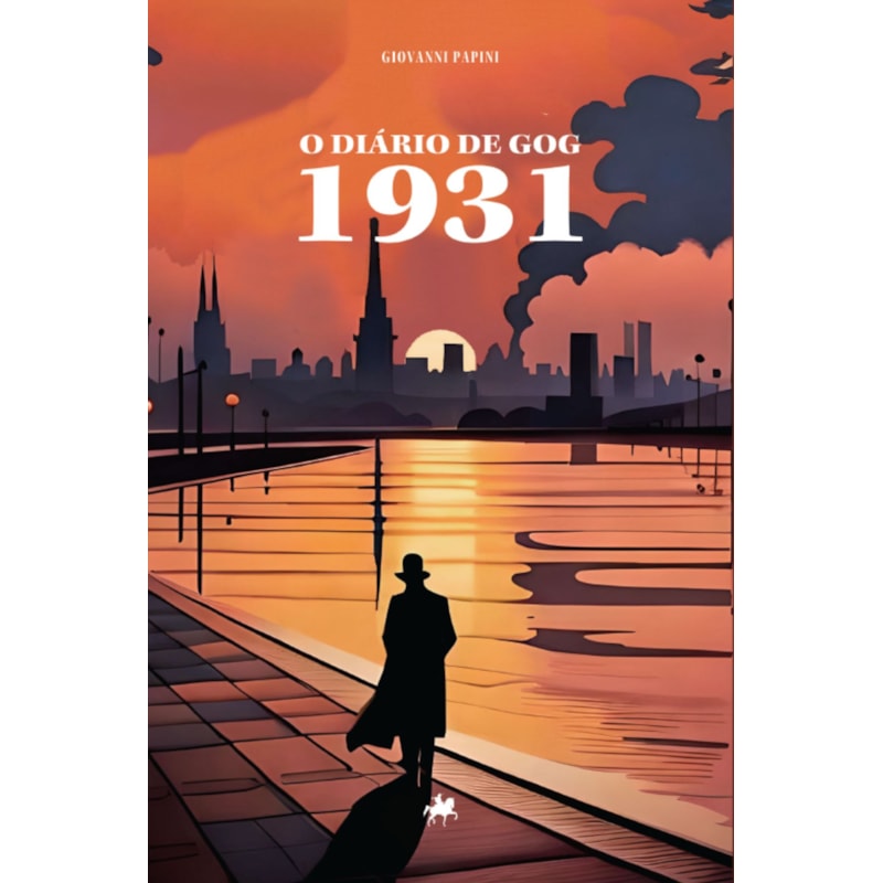 O DIÁRIO DE GOG - 1931