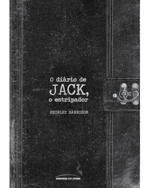 O DIÁRIO DE JACK, O ESTRIPADOR