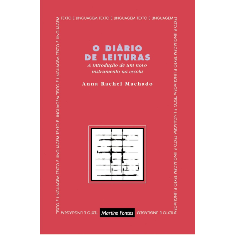 O DIÁRIO DE LEITURAS: A INTRODUÇÃO DE UM NOVO INSTRUMENTO NA ESCOLA