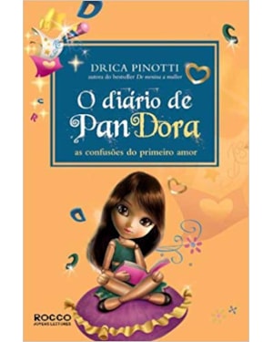 O DIÁRIO DE PANDORA: AS CONFUSÕES DO PRIMEIRO AMOR