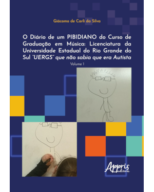 O DIÁRIO DE UM PIBIDIANO DO CURSO DE GRADUAÇÃO EM MÚSICA: LICENCIATURA DA UNIVERSIDADE ESTADUAL DO RIO GRANDE DO SUL 