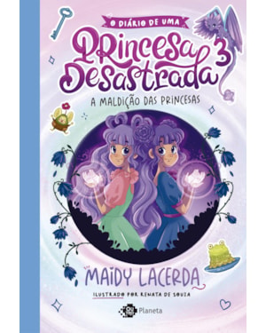 O DIÁRIO DE UMA PRINCESA DESASTRADA 3: A MALDIÇÃO DAS PRINCESAS