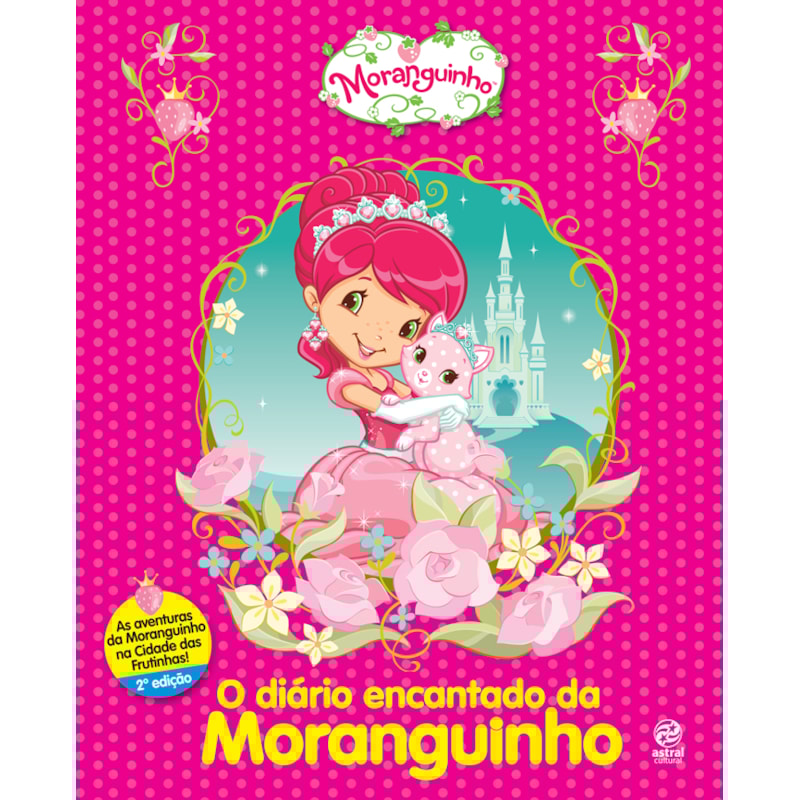 O DIÁRIO ENCANTADO DA MORANGUINHO