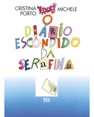 O DIÁRIO ESCONDIDO DA SERAFINA