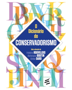 O DICIONÁRIO DO CONSERVADORISMO