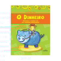 O dinheiro - Aprenda a cuidar do seu dinheiro brincando!