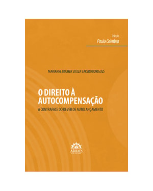 O direito à autocompensação: A contraface do dever de autolançamento