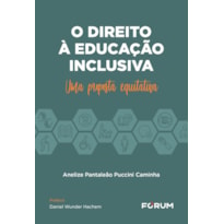 O DIREITO À EDUCAÇÃO INCLUSIVA: UMA PROPOSTA EQUITATIVA