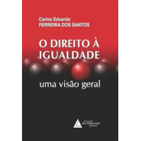 O DIREITO A IGUALDADE