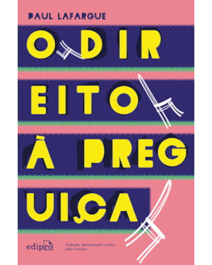 O DIREITO À PREGUIÇA