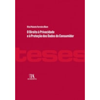 O direito à privacidade e à proteção dos dados do consumidor