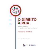 O DIREITO À RUA: POLÍTICAS PÚBLICAS E A FUNÇÃO SOCIAL DAS VIAS URBANAS