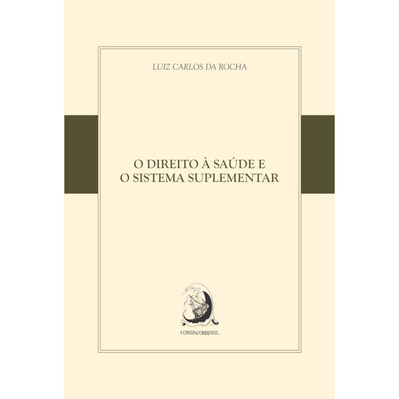 O DIREITO À SAÚDE E O SISTEMA SUPLEMENTAR