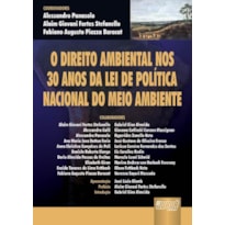 O DIREITO AMBIENTAL NOS TRINTA ANOS DA LEI DE POLÍTICA NACIONAL DO MEIO AMBIENTE