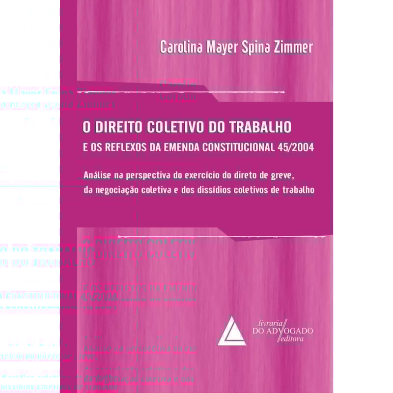 O DIREITO COLETIVO DO TRABALHO