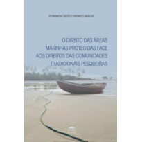 O direito das áreas marinhas protegidas face aos direitos das comunidades tradicionais pesqueiras