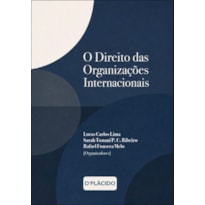 O DIREITO DAS ORGANIZAÇÕES INTERNACIONAIS