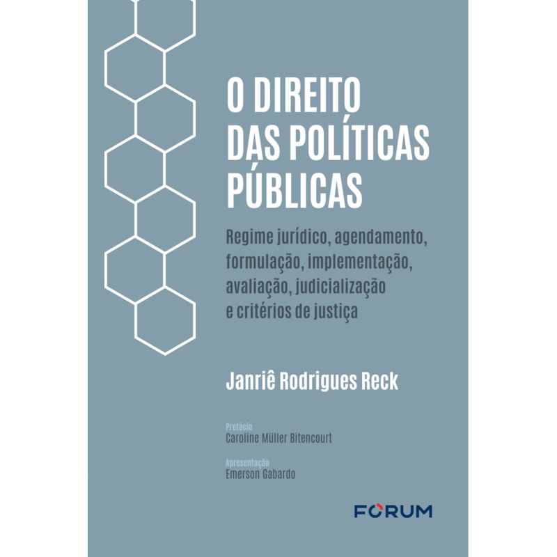 O DIREITO DAS POLÍTICAS PÚBLICAS: REGIME JURÍDICO, AGENDAMENTO, FORMULAÇÃO, IMPLEMENTAÇÃO, AVALIAÇÃO, JUDICIALIZAÇÃO E CRITÉRIOS DE JUSTIÇA