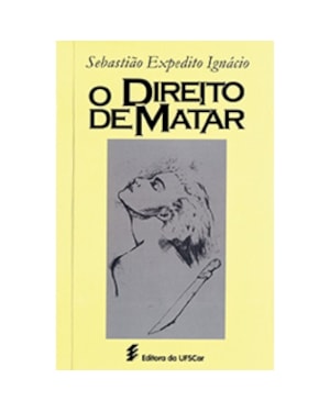 O DIREITO DE MATAR