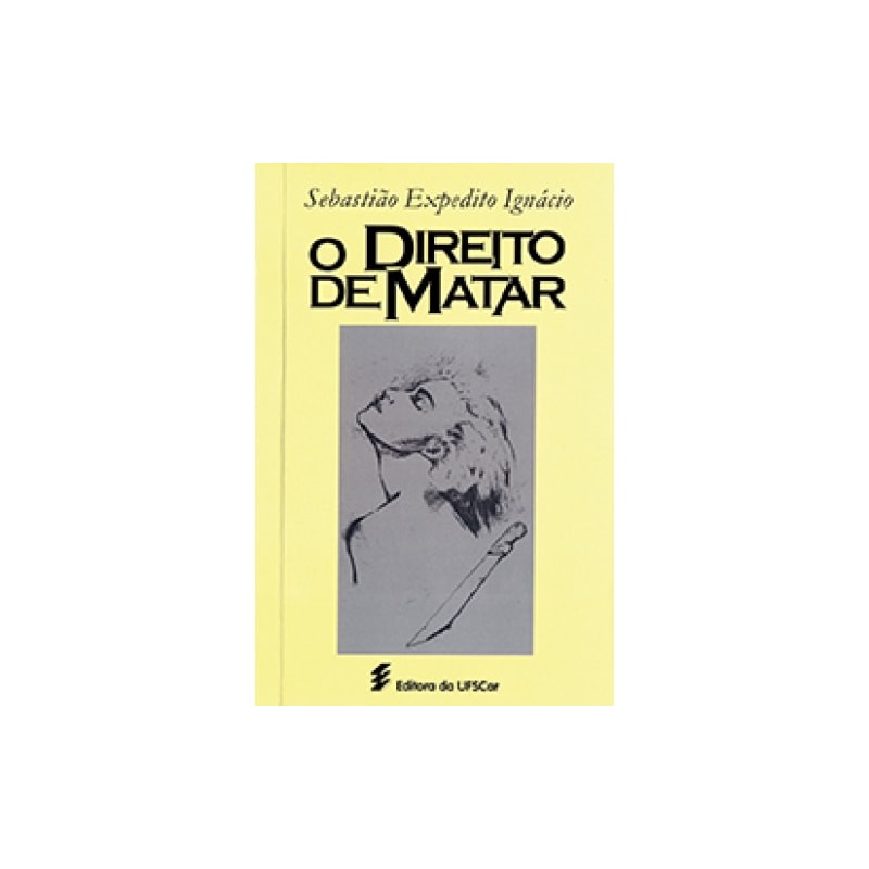 O DIREITO DE MATAR