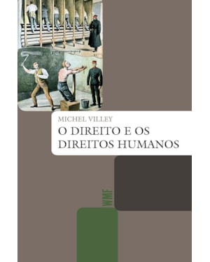 O DIREITO E OS DIREITOS HUMANOS