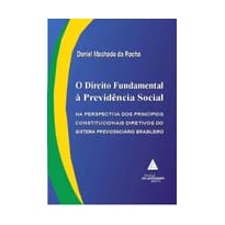O DIREITO FUNDAMENTAL À PREVIDÊNCIA SOCIAL