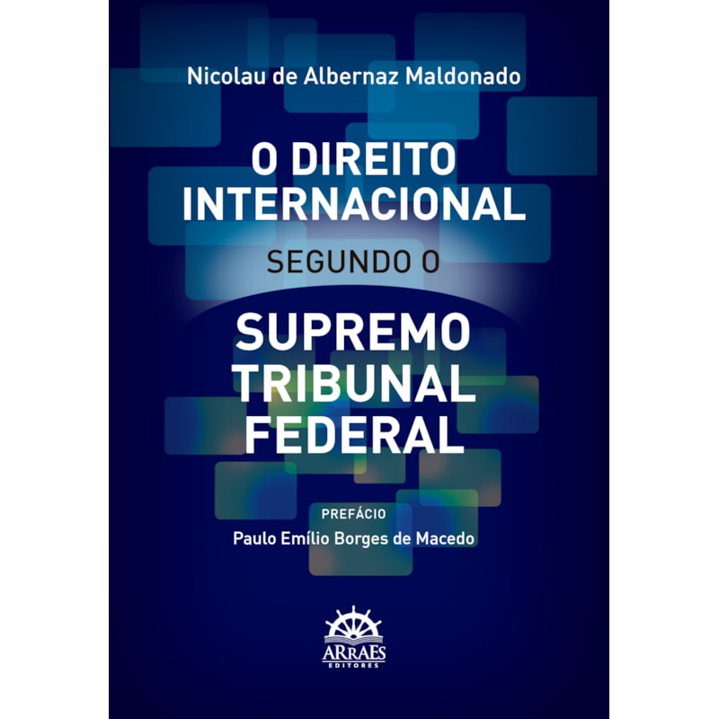 O direito internacional segundo o Supremo Tribunal Federal