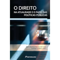 O DIREITO NA ATUALIDADE E O PAPEL DAS POLÍTICAS PÚBLICAS