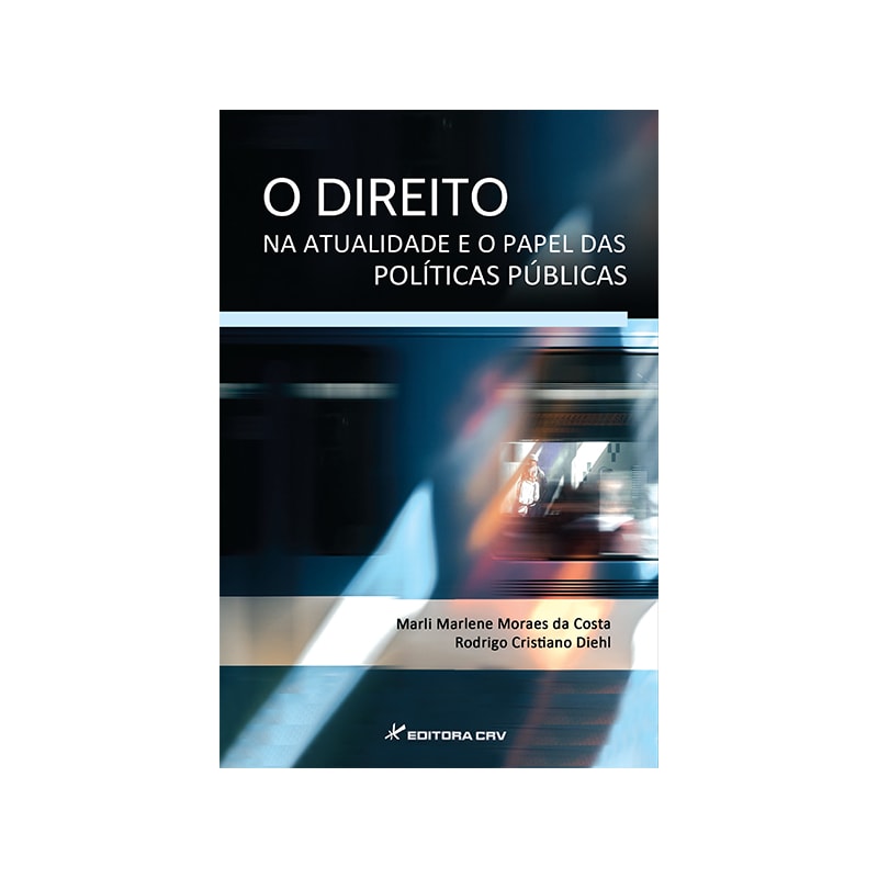 O DIREITO NA ATUALIDADE E O PAPEL DAS POLÍTICAS PÚBLICAS