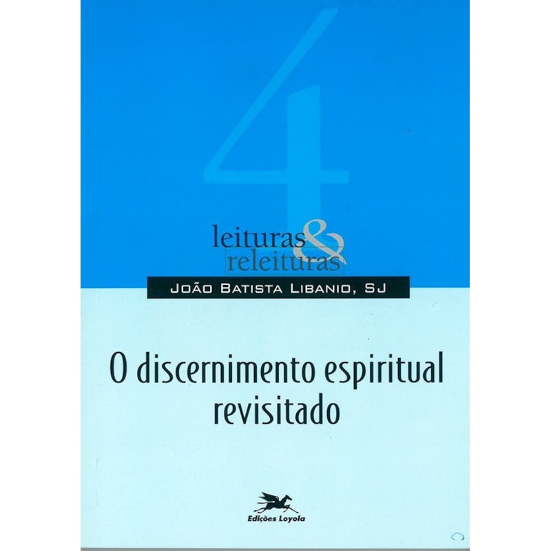 O DISCERNIMENTO ESPIRITUAL REVISITADO