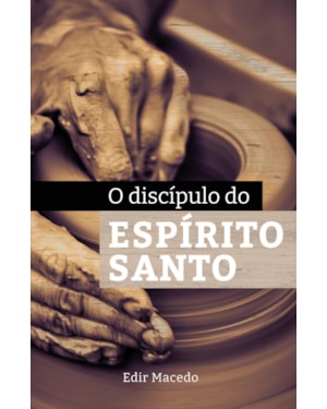 O DISCÍPULO DO ESPÍRITO SANTO