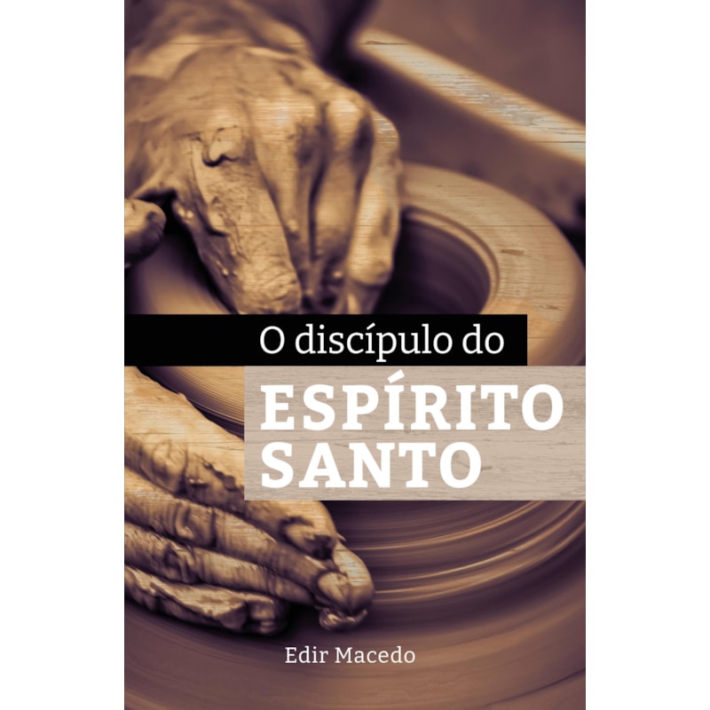 O DISCÍPULO DO ESPÍRITO SANTO