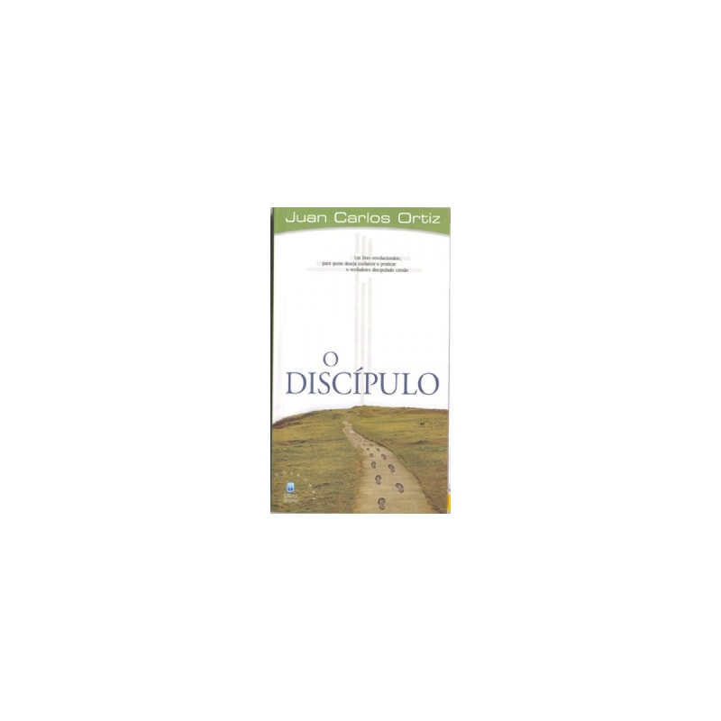 O DISCÍPULO: UM LIVRO REVOLUCIONÁRIO, PARA QUEM DESEJA CONHECER E PRATICAR O VERDADEIRO DISCIPULADO CRISTÃO.