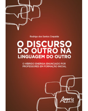 O DISCURSO DO OUTRO NA LINGUAGEM DO OUTRO: O HÍBRIDO ENERGIA ENUNCIADO POR PROFESSORES EM FORMAÇÃO INICIAL