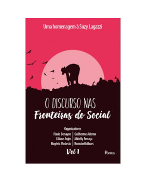 O DISCURSO NAS FRONTEIRAS DO SOCIAL - VOLUME 1