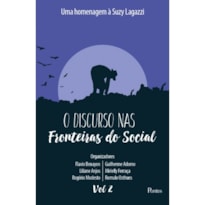 O DISCURSO NAS FRONTEIRAS DO SOCIAL - VOLUME 2