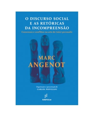 O DISCURSO SOCIAL E AS RETÓRICAS DA INCOMPREENSÃO