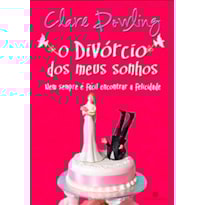 O DIVÓRCIO DOS MEUS SONHOS