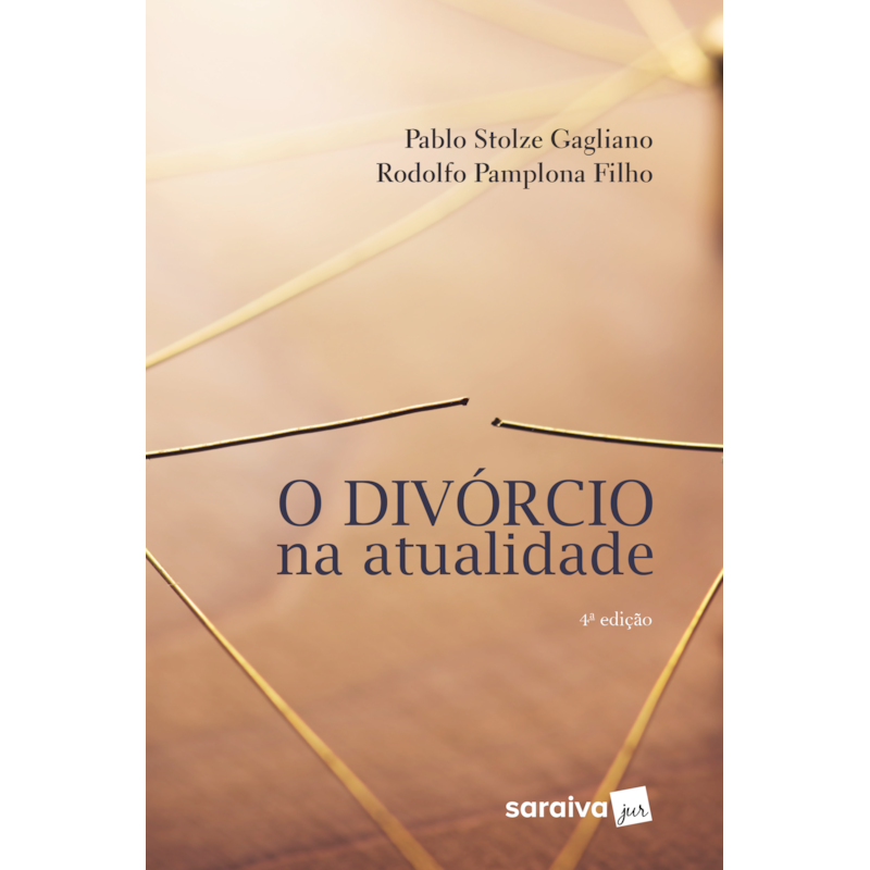 O DIVÓRCIO NA ATUALIDADE - 4ª EDIÇÃO 2018