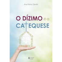 O DÍZIMO E A CATEQUESE