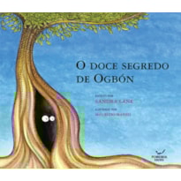 O DOCE SEGREDO DE OGBÓN